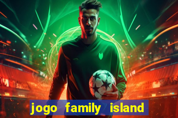 jogo family island energia infinita